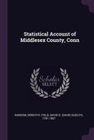 Statistical Account of Middlesex County, Conn 137797748X Book Cover