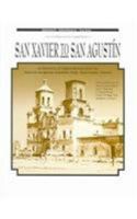 San Xavier to San Agustín: An Overview of Cultural Resources for the Paseo de Las Iglesias Feasibility Study, Pima County, Arizona 1879442809 Book Cover