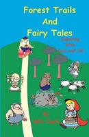 Forest Trails and Fairy Tales: Exploring With Jack and Jill 1451579128 Book Cover