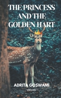 The Princess and the Golden Hart 9814989177 Book Cover