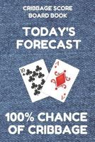 Cribbage Score Board Sheet Book: Scorebook of 100 Score Keeper Sheet Pages For Cribbage Games, Convenient 6 By 9 Inches, Funny Forecast Denim Cover 1798196069 Book Cover