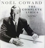 The Complete Lyrics of Noel Coward