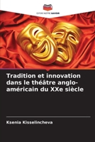 Tradition et innovation dans le th??tre anglo-am?ricain du XXe si?cle 6205375990 Book Cover