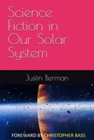 Science Fiction in Our Solar System B0GJFMLSXP Book Cover