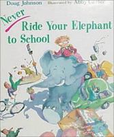 Never Ride Your Elephant to School 0590899791 Book Cover