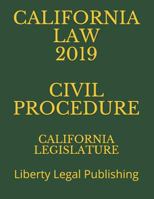 CALIFORNIA LAW 2019 CIVIL PROCEDURE: Liberty Legal Publishing 1791950930 Book Cover