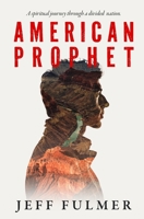 American Prophet (Prophecy) B0D1ZVXXHQ Book Cover