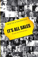 It's all Sales - People buy from people 9490520012 Book Cover