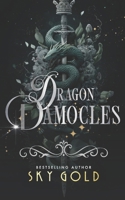 Dragon Damocles: A Fated Mates Dragon King Romance (Shadow Dragon Kings) B0H2F6F3DJ Book Cover