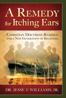 A Remedy for Itching Ears 193698959X Book Cover