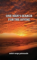 One Man's Search for the Divine 1960684329 Book Cover