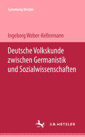 Deutsche Volkskunde Zwischen Germanistik Und Sozialwissenschaften 3476989526 Book Cover