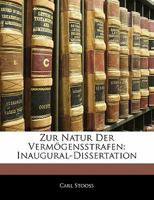 Zur Natur Der Vermogensstrafen: Inaugural-Dissertation 1141095513 Book Cover