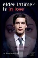 Elder Latimer Is in Love 1409297055 Book Cover