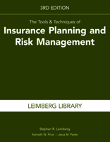 The Tools  Techniques of Insurance Planning and Risk Management, 3rd Edition 1939829925 Book Cover