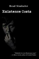 Existence Costs 0595435130 Book Cover