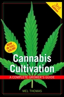 Cannabis Cultivation: A Complete Grower's Guide 1931160384 Book Cover