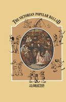 Victorian Popular Ballad 0333172582 Book Cover