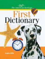 The American Heritage First Dictionary 0395857619 Book Cover