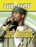Juelz Santana (Hip Hop) 1422202976 Book Cover