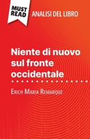 Niente di nuovo sul fronte occidentale di Erich Maria Remarque (Analisi del libro): Analisi completa e sintesi dettagliata del lavoro (Italian Edition) 2808611927 Book Cover