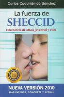 La fuerza de Sheccid 6077627062 Book Cover