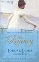 The Regency Lords & Ladies Collection Vol. 9 0263844250 Book Cover