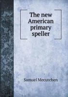 The New American Primary Speller 1356848850 Book Cover