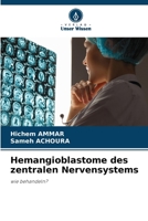 Hemangioblastome des zentralen Nervensystems 6207413261 Book Cover