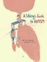 A Sibling's Guide To Autism 1639013415 Book Cover