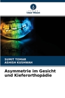 Asymmetrie im Gesicht und Kieferorthopädie 6204158430 Book Cover