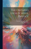 The Ontario High School Physics 1021512117 Book Cover