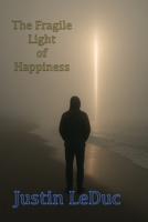 The Fragile Light of Happiness B0GVJB8G6X Book Cover