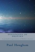Dialogues of Destiny: a postmodern appreciation of Waldorf education 1494850613 Book Cover