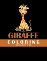 Giraffe coloring book for kids: Funny activity Book for children's Great gift for Little kids Boys & Girls, B08NW3XD7B Book Cover