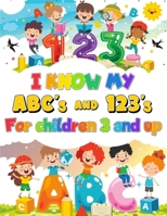 I Know my ABC's & 123's Coloring book, Activity Book for Children 3 & Up B0BLYHPZ4N Book Cover