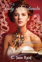 The Lady of Castanola: A Historical Crochet Western (The Donaghue Histories Book Six) B0851MHF7K Book Cover