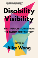 Disability Visibility 1984899422 Book Cover