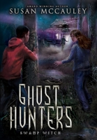 Ghost Hunters: Swamp Witch 1951069196 Book Cover