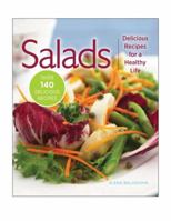 Salads: Delicious Recipes for a Healthy Life 1606521977 Book Cover