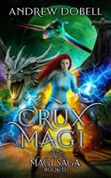 Crux Magi: A Space Opera Fantasy Adventure B0892HWMYW Book Cover