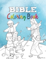 BIBLE Coloring book: Discover the bible while having fun - Biblical coloring book for kids B09HQD85PW Book Cover