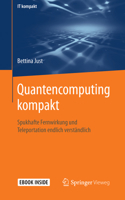 Quantencomputing Kompakt : Spukhafte Fernwirkung und Verschr?nkung Endlich Verst?ndlich 3662618885 Book Cover
