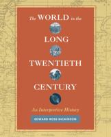 The World in the Long Twentieth Century: An Interpretive History 0520285557 Book Cover