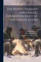 The Revolutionary Diplomatic Correspondence of the United States; Volume 4 1021933600 Book Cover