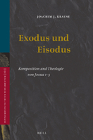 Exodus Und Eisodus: Komposition Und Theologie Von Josua 1-5 9004344276 Book Cover