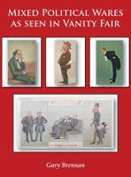 Mixed Political Wares as seen in Vanity Fair 1839754842 Book Cover