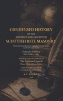 Condensed History of the Ancient and Accepted Scottish Rite Masonry 1887 B0H3DC2TS8 Book Cover