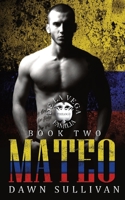 Mateo: The De La Vega Familia Trilogy Book 2: Social Rejects Syndicate B09B23JJF9 Book Cover