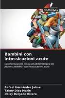 Bambini con intossicazioni acute (Italian Edition) 663013253X Book Cover
